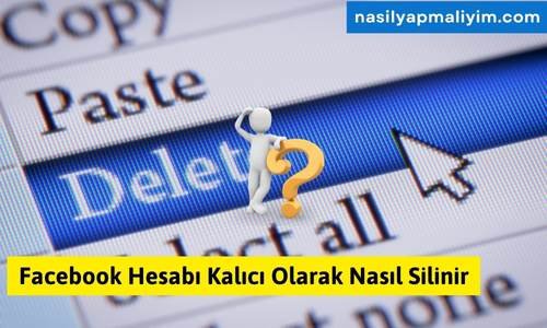 Facebook Hesabı Kalıcı Olarak Nasıl Silinir